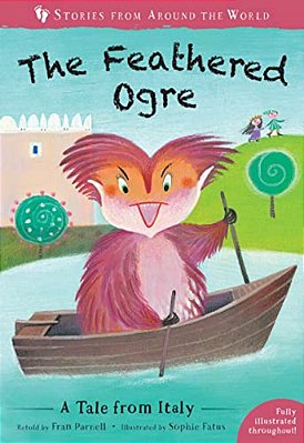The Feathered Ogre: A Tale From Italy-..