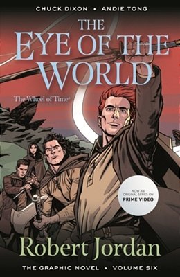 The Eye Of The World: The Graphic Novel, Volume Six-..