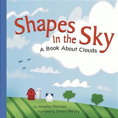 Shapes In The Sky: A Book About Clouds-..