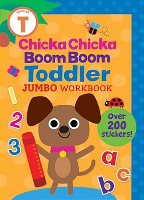 Chicka Chicka Boom Boom Toddler Jumbo Workbook-..