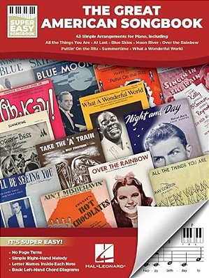 The Great American Songbook: 43 Simple Arrangements For Piano, Super Easy Songbook Series Oversized Notes With Letter Names Chord Diagrams No Page Tur-..