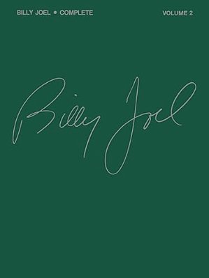 Billy Joel Complete - Volume 2 - Piano, Vocal And Guitar Song Book - Ultimate Collection Of 59 Songs - Revised Edition Including The Stormfront Album-..