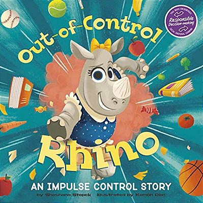 Out-Of-control Rhino: An Impulse Control Story-..