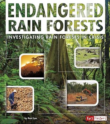 Endangered Rain Forests: Investigating Rain Forests In Crisis-..