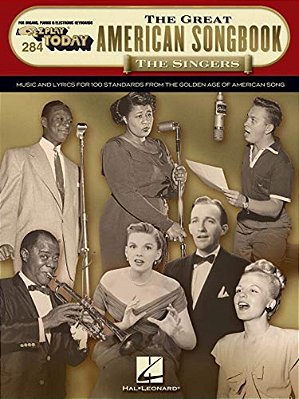 The Great American Songbook - The Singers: E-z Play Today Volume 284-..