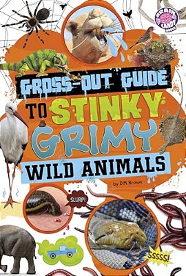 Gross-Out Guide To Stinky, Grimy Wild Animals-..