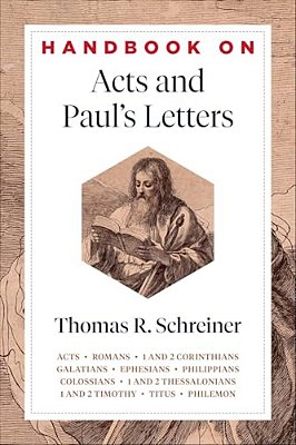 Handbook On Acts And Paul's Letters-..