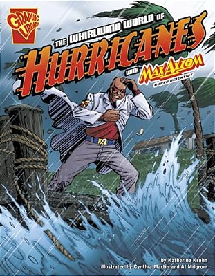 The Whirlwind World Of Hurricanes With Max Axiom, Super Scientist-..