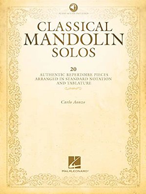 Classical Mandolin Solos By Carlo Aonzo 20 Authentic Repertoire Songbook Arr. In Standard Notation And Tablature Online Audio Included Baroque And ROM-..