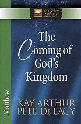 The Coming Of God's Kingdom: Matthew-..