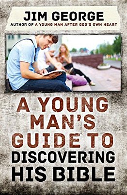 A Young Man's Guide To Discovering His Bible-..