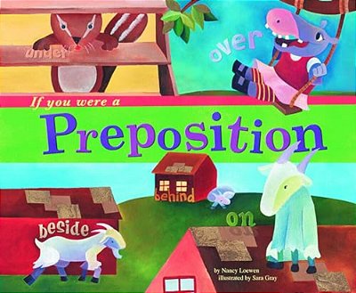 If You Were A Preposition-..