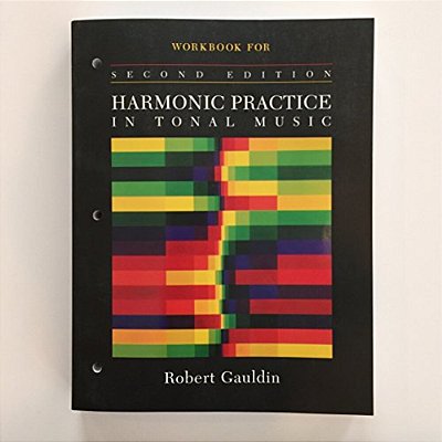 Workbook: For Harmonic Practice In Tonal Music, Second Edition-..