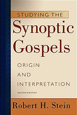 Studying The Synoptic Gospels: Origin And Interpretation-..