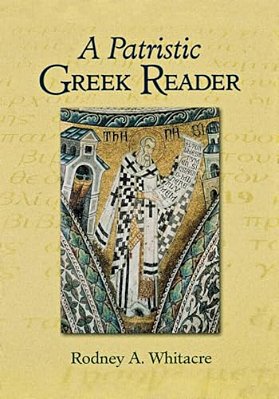 A Patristic Greek Reader-..