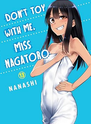 Don't Toy With Me, Miss Nagatoro 13-..