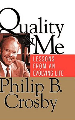 Quality And Me: Lessons From An Evolving Life-..