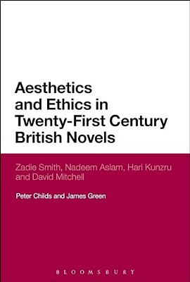 Aesthetics And Ethics In Twenty-First Century British Novels-..