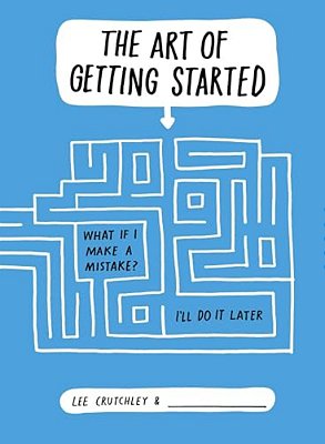 The Art Of Getting Started-..