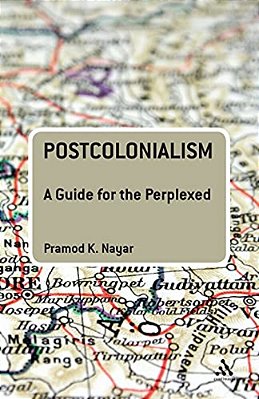 Postcolonialism: A Guide For The Perplexed-..