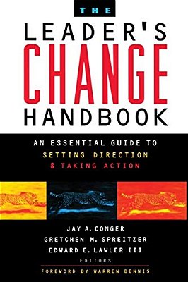 The Leader's Change Handbook: An Essential Guide To Setting Direction And Taking Action-..