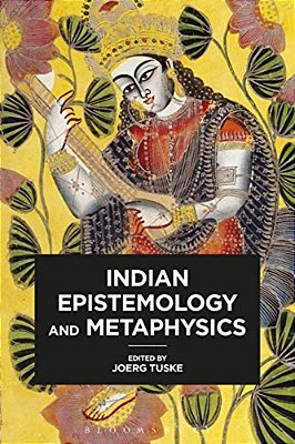 Indian Epistemology And Metaphysics-..