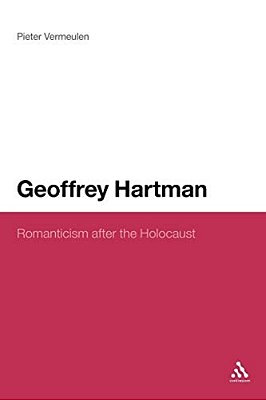 Geoffrey Hartman: Romanticism After The Holocaust-..