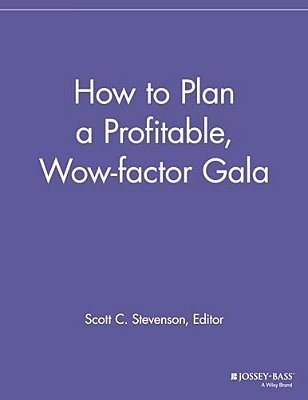 How To Plan A Profitable, Wow-Factor Gala-..