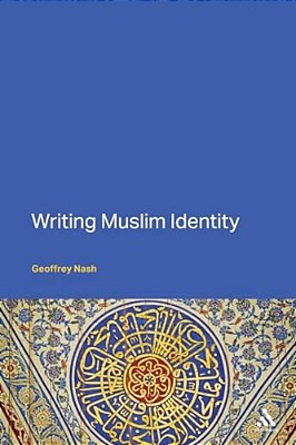 Writing Muslim Identity-..
