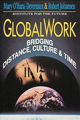 Globalwork: Bridging Distance, Culture, & Time-..