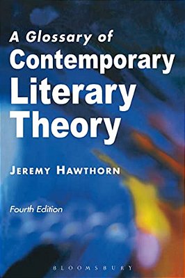 A Glossary Of Contemporary Literary Theory Fourth Edition-..