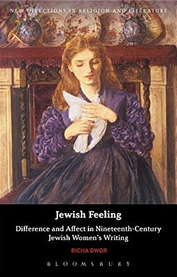 Jewish Feeling: Difference And Affect In Nineteenth-Century Jewish Women's Writing-..