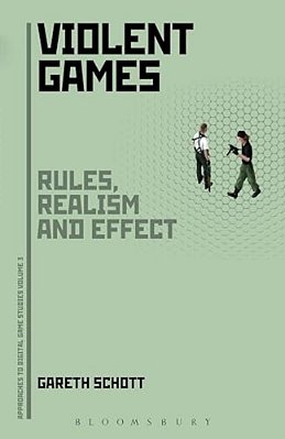Violent Games: Rules, Realism And Effect-..