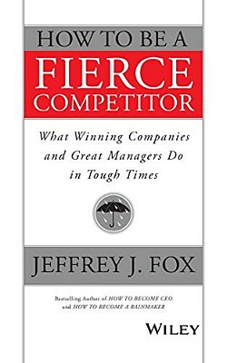 How To Be A Fierce Competitor-..