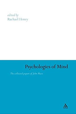 Psychologies Of Mind: The Collected Papers Of John Maze-..