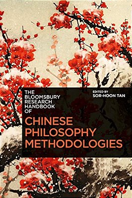 The Bloomsbury Research Handbook Of Chinese Philosophy Methodologies-..