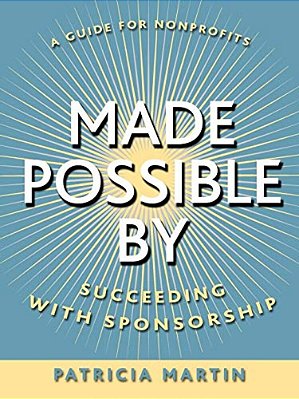 Made Possible By: Succeeding With Sponsorship-..