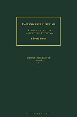 England's Rural Realms: Landholding And The Agricultural Revolution-..