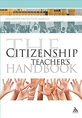 The Citizenship Teacher's Handbook-..