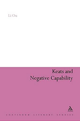 Keats And Negative Capability-..