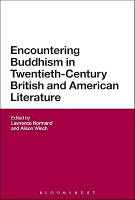 Encountering Buddhism In Twentieth-Century British And American Literature-..