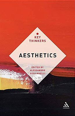 Aesthetics: The Key Thinkers-..