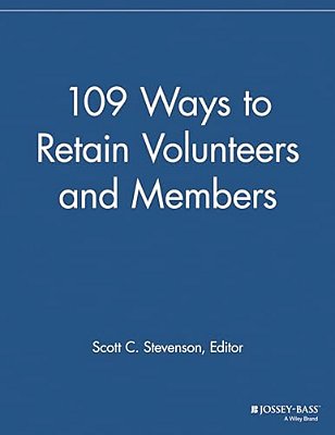 109 Ways To Retain Volunteers And Members-..