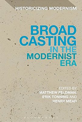 Broadcasting In The Modernist Era-..