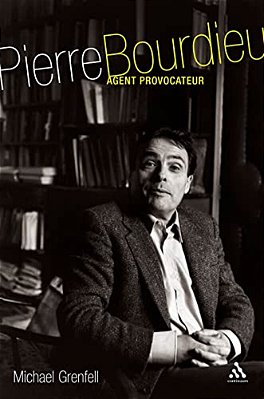 Pierre Bourdieu: Agent Provocateur-..