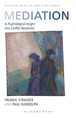 Mediation: A Psychological Insight Into Conflict Resolution-..
