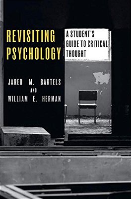 Revisiting Psychology: A Student's Guide To Critical Thought-..