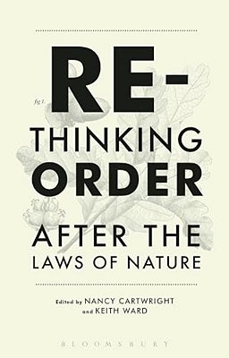 Rethinking Order: After The Laws Of Nature-..