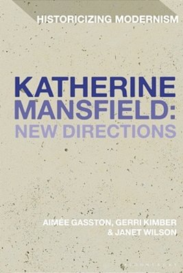 Katherine Mansfield: New Directions-..