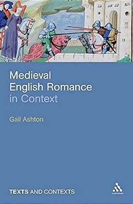 Medieval English Romance In Context-..